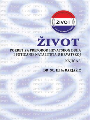 cover image of Život--Pokret za preporod hrvatskog duha i poticanje nataliteta u Hrvatskoj--Knjiga 3
